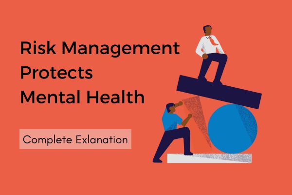 Risk Mangement Protects Mental Health